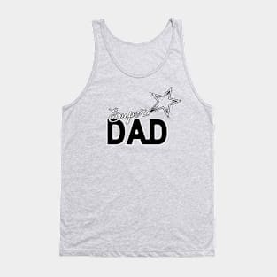 Super Dad, Father, Daddy Holiday Funny Gifts Tank Top